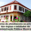 Retorno do atendimento ao público dos órgãos e entidades da Administração Pública Municipal